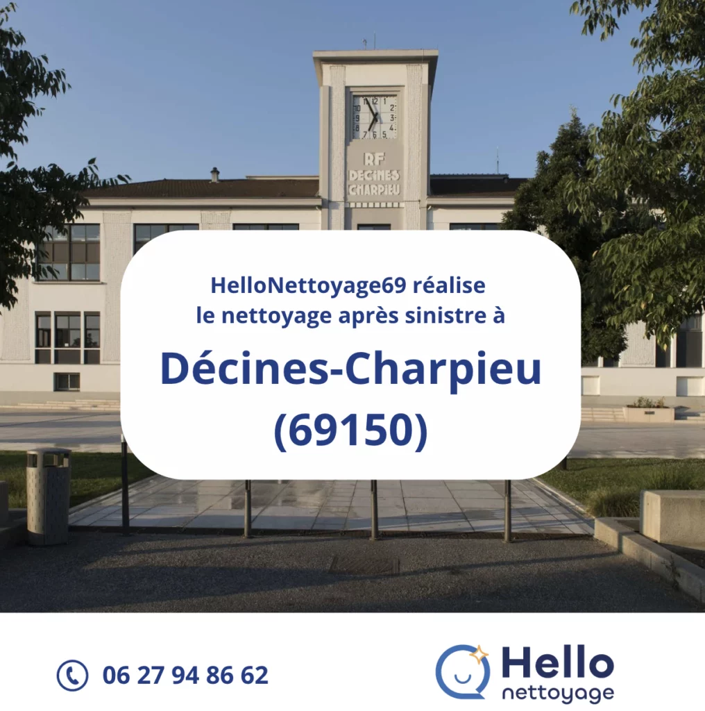 Entreprise de nettoyage après sinistre à Décines-Charpieu par HelloNettoyage69