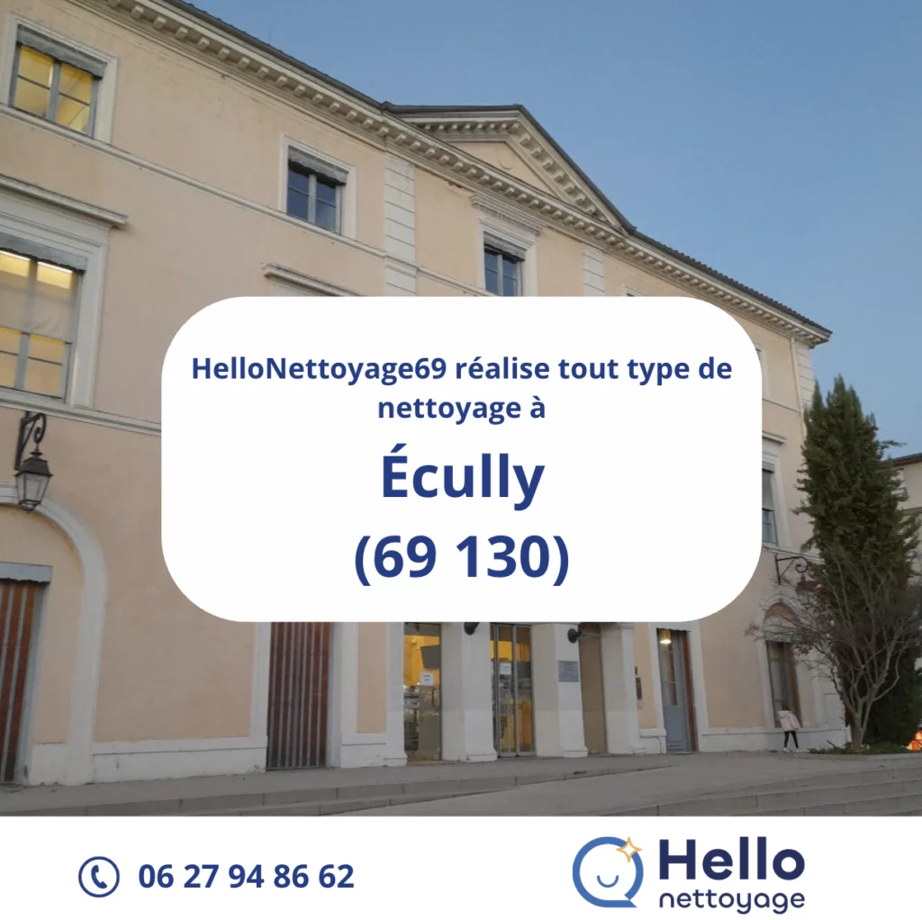 Entreprise de nettoyage à Écully - HelloNettoyage69