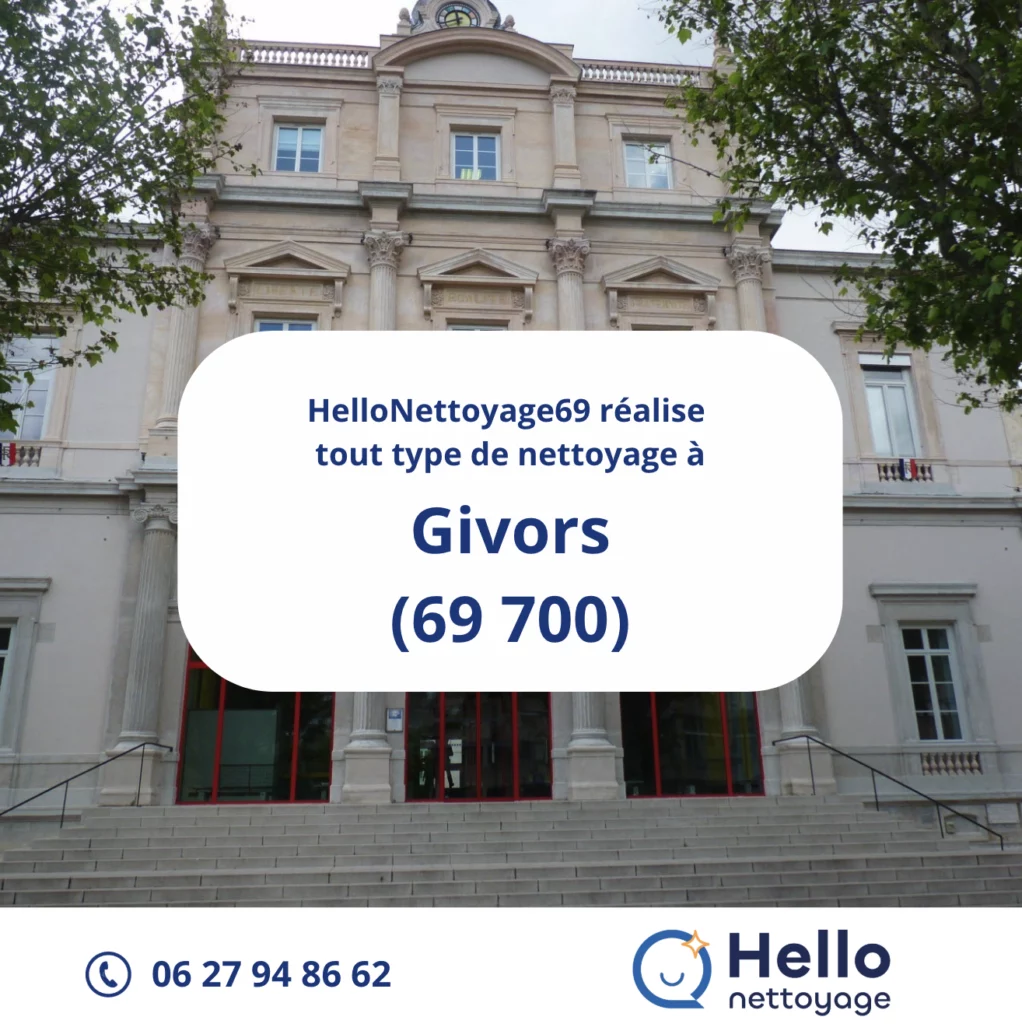 Entreprise de nettoyage à Givors HelloNettoyage69